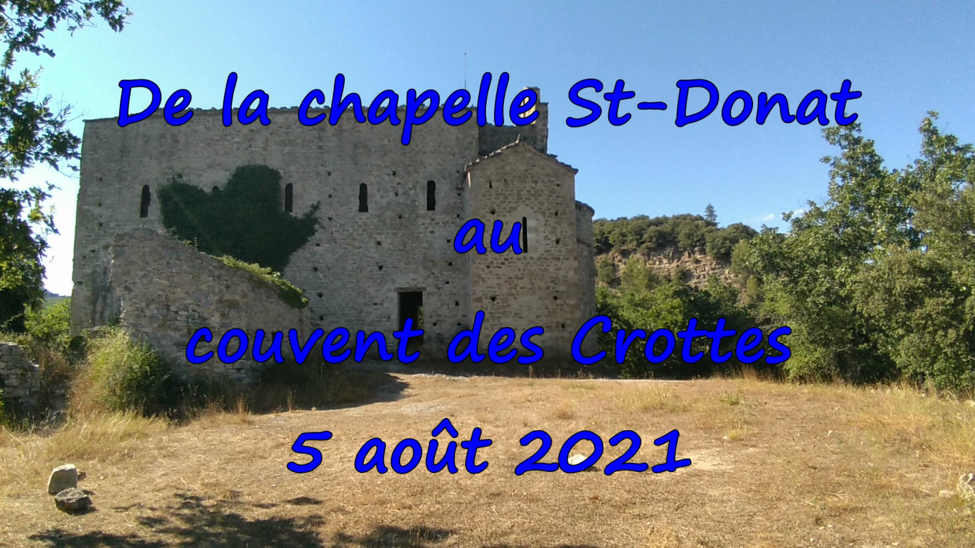 Photo de l'article Chapelle St Donat couvent des Crottes